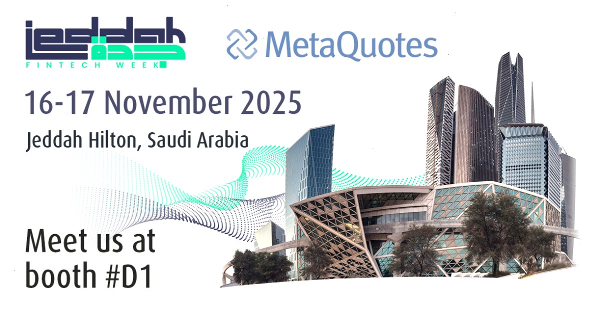 MetaQuotes 将在 2025 年吉达金融科技周上与经纪商会面